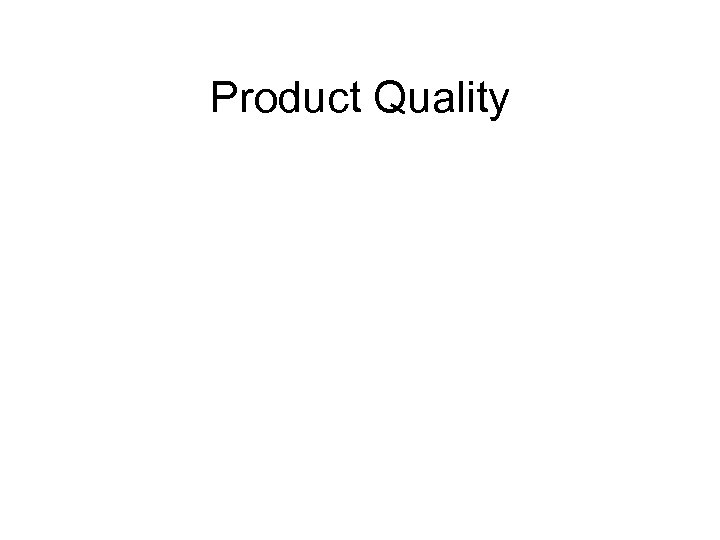 Product Quality 