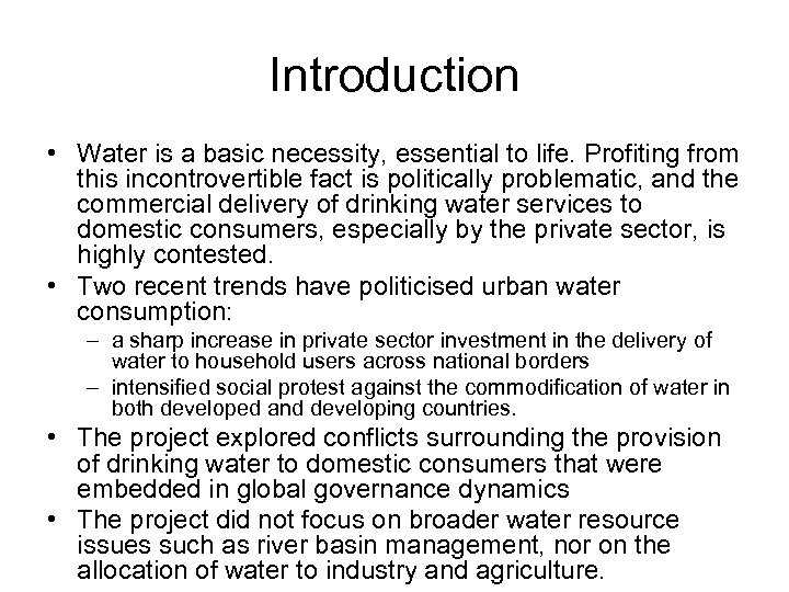 Introduction • Water is a basic necessity, essential to life. Profiting from this incontrovertible