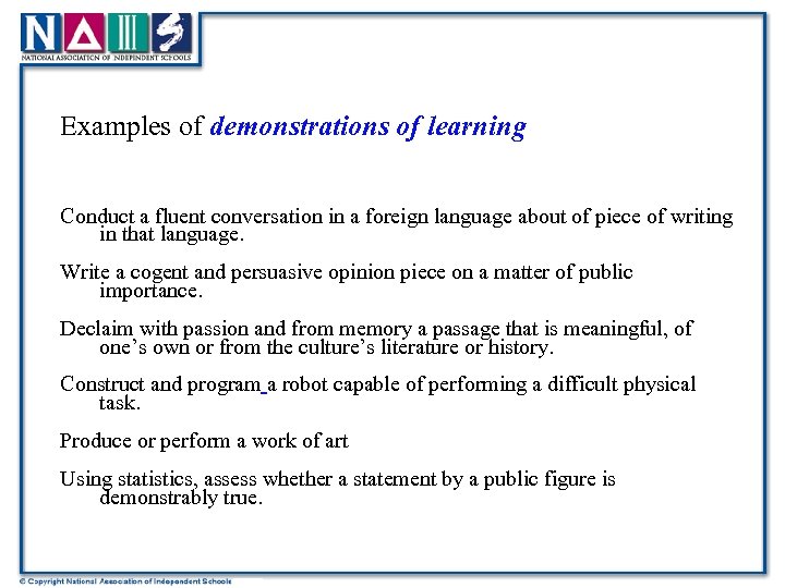 Examples of demonstrations of learning Conduct a fluent conversation in a foreign language about
