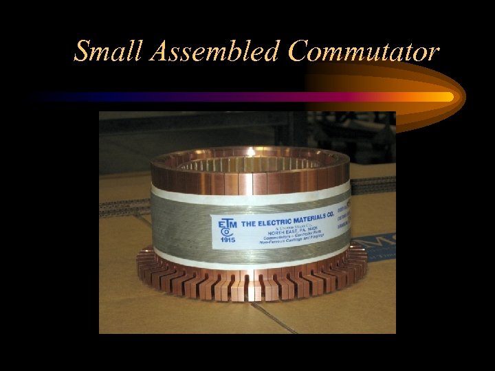 Small Assembled Commutator 