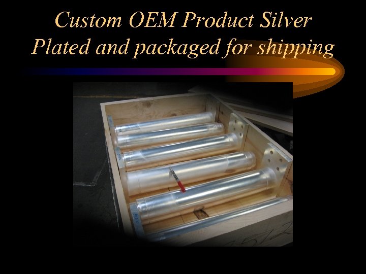 Custom OEM Product Silver Plated and packaged for shipping 