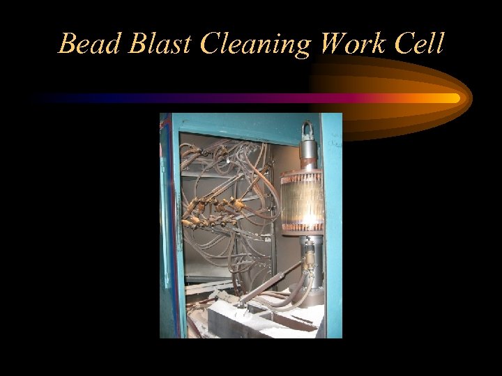 Bead Blast Cleaning Work Cell 