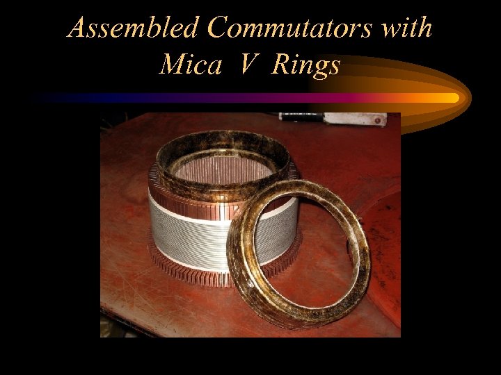 Assembled Commutators with Mica V Rings 