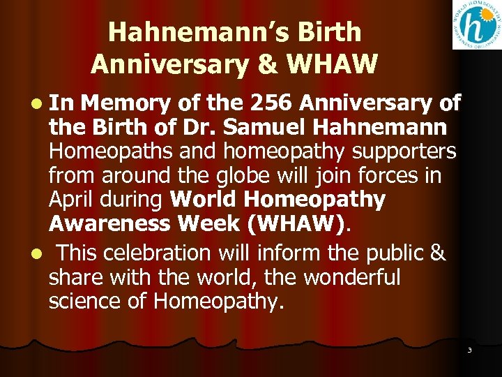 Hahnemann’s Birth Anniversary & WHAW l In Memory of the 256 Anniversary of the