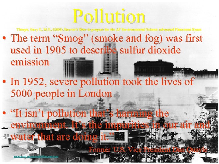 Pollution Thorpe, Gary S. , M. S. , (2002). Barron’s How to prepare for