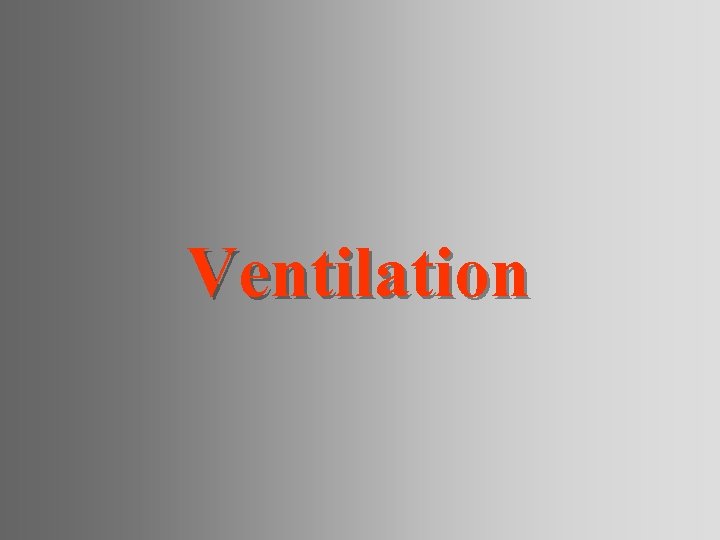 Ventilation 