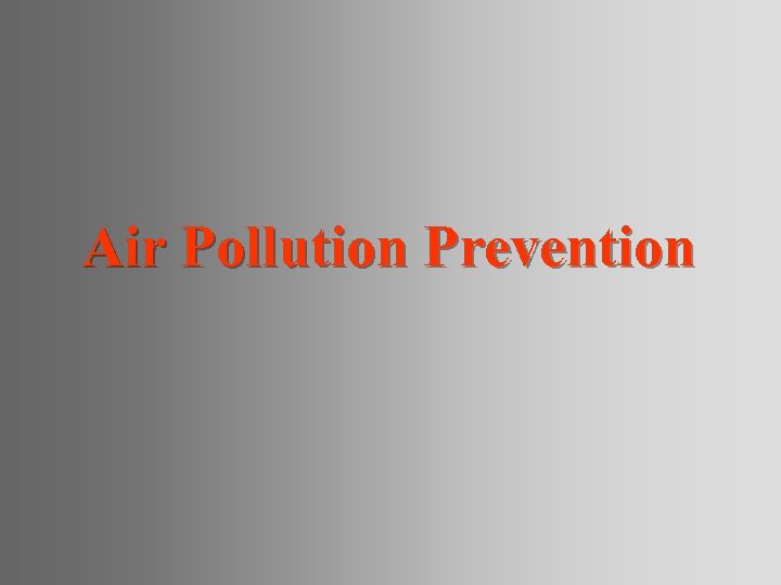 Air Pollution Prevention 