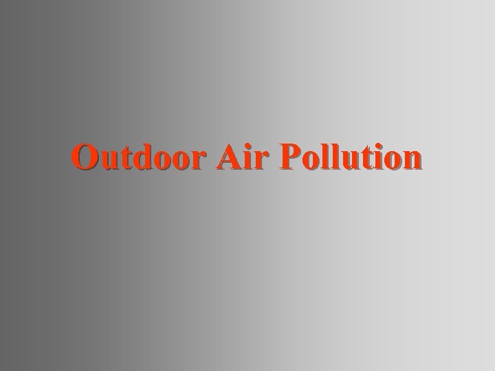 Outdoor Air Pollution 