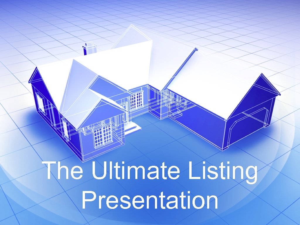 The Ultimate Listing Presentation 
