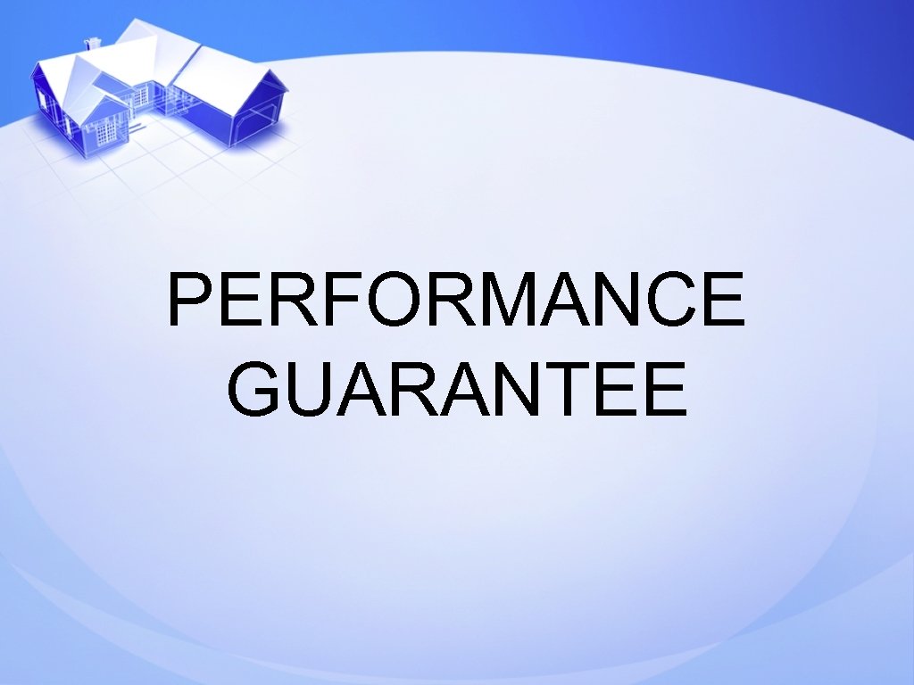 PERFORMANCE GUARANTEE 