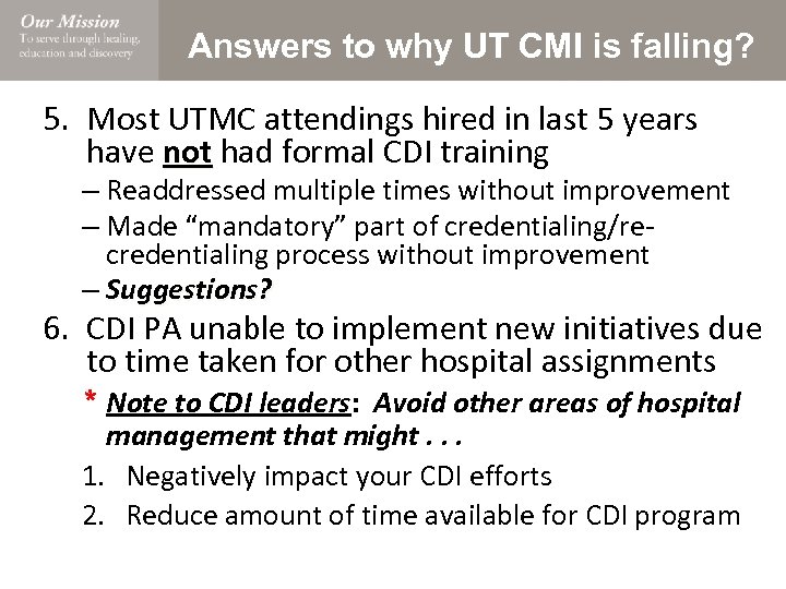 Answers to why UT CMI is falling? 5. Most UTMC attendings hired in last