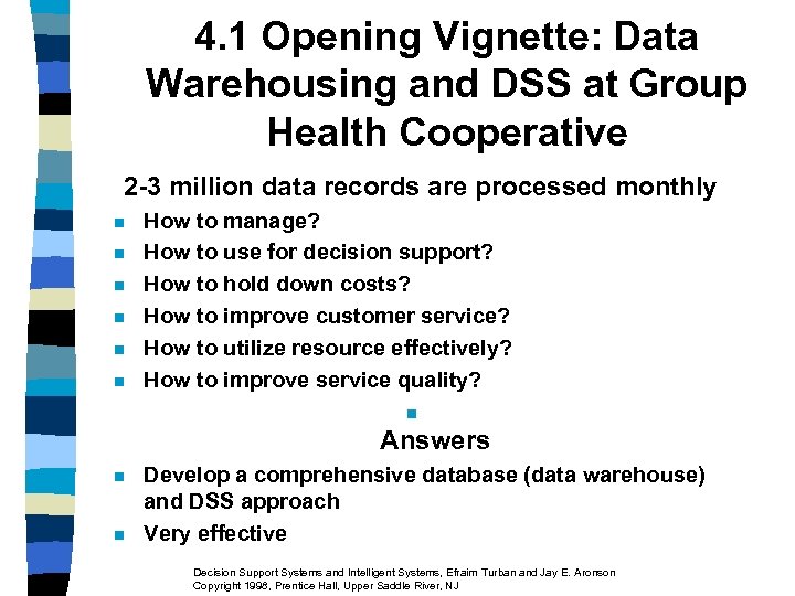 4. 1 Opening Vignette: Data Warehousing and DSS at Group Health Cooperative 2 -3