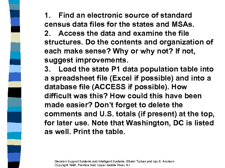1. Find an electronic source of standard census data files for the states and