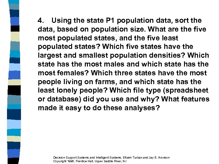 4. Using the state P 1 population data, sort the data, based on population