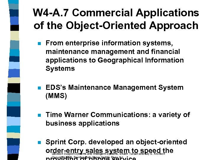 W 4 -A. 7 Commercial Applications of the Object-Oriented Approach n From enterprise information