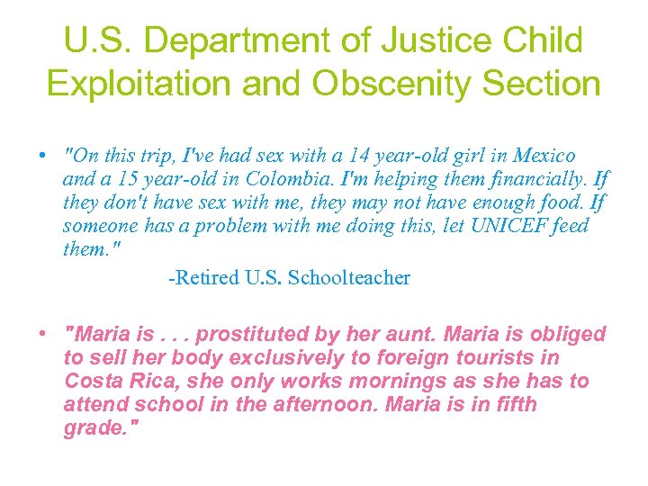 U. S. Department of Justice Child Exploitation and Obscenity Section • "On this trip,