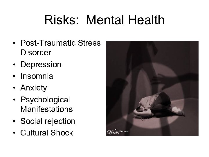 Risks: Mental Health • Post-Traumatic Stress Disorder • Depression • Insomnia • Anxiety •