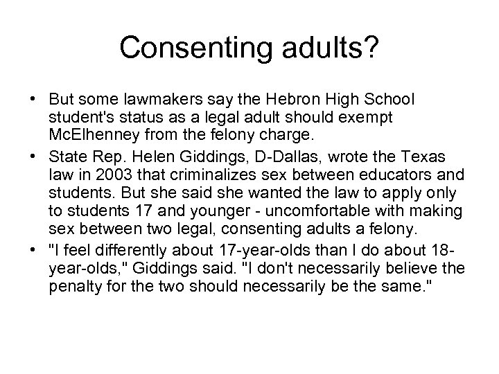 Consenting adults? • But some lawmakers say the Hebron High School student's status as