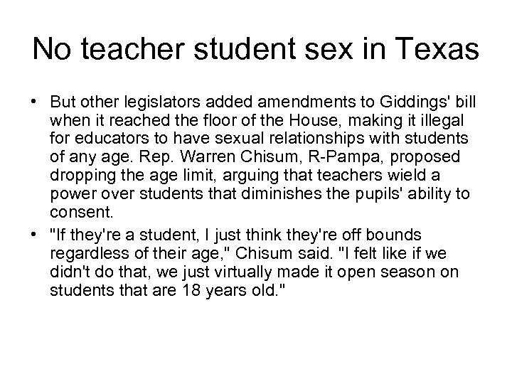 No teacher student sex in Texas • But other legislators added amendments to Giddings'