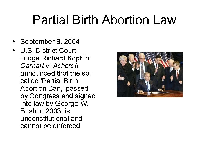 Partial Birth Abortion Law • September 8, 2004 • U. S. District Court Judge