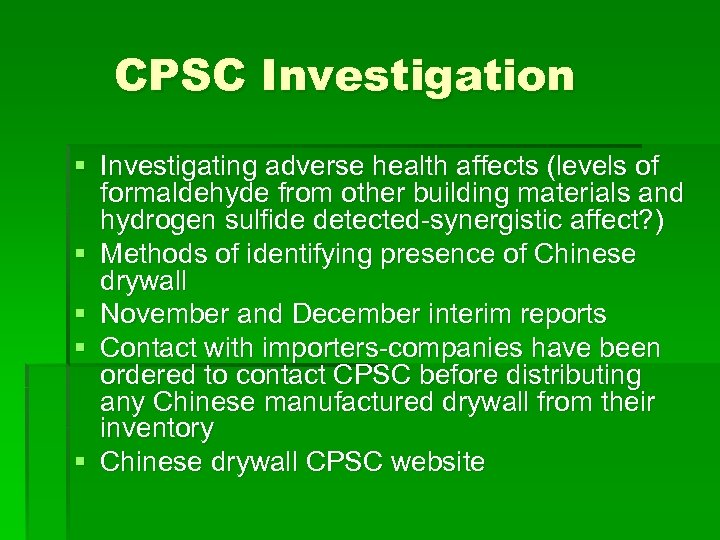 CPSC Investigation § Investigating adverse health affects (levels of formaldehyde from other building materials