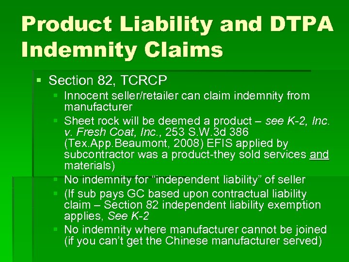 Product Liability and DTPA Indemnity Claims § Section 82, TCRCP § Innocent seller/retailer can