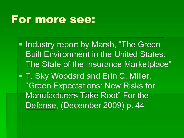 For more see: § Industry report by Marsh, “The Green Built Environment in the
