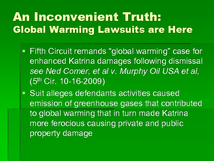An Inconvenient Truth: Global Warming Lawsuits are Here § Fifth Circuit remands “global warming”