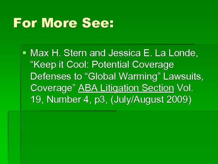 For More See: § Max H. Stern and Jessica E. La Londe, “Keep it