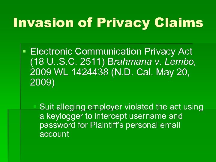 Invasion of Privacy Claims § Electronic Communication Privacy Act (18 U. . S. C.