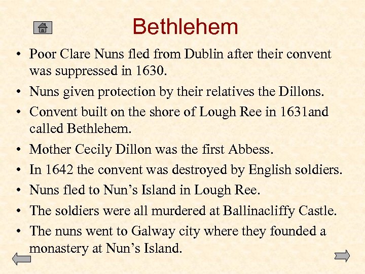 Bethlehem • Poor Clare Nuns fled from Dublin after their convent was suppressed in