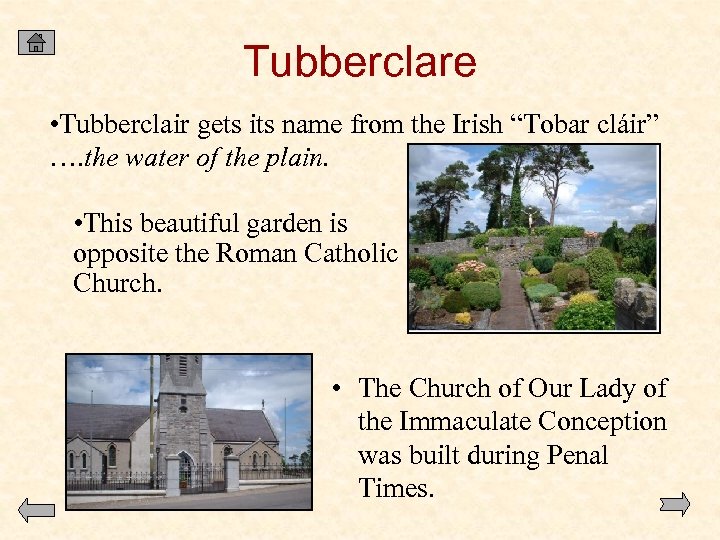 Tubberclare • Tubberclair gets its name from the Irish “Tobar cláir” …. the water