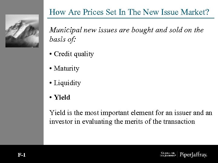 How Are Prices Set In The New Issue Market? Municipal new issues are bought