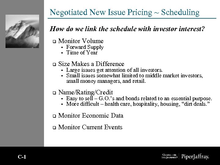 Negotiated New Issue Pricing ~ Scheduling How do we link the schedule with investor