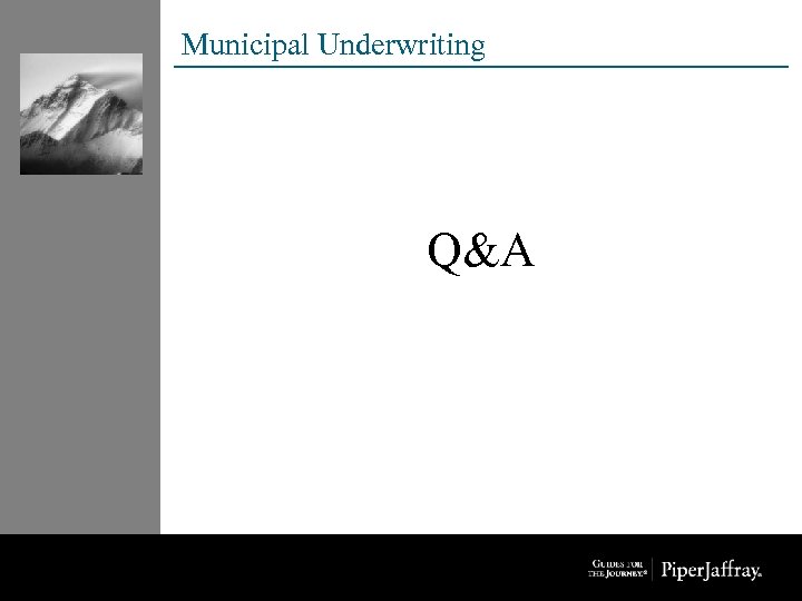 Municipal Underwriting Q&A 
