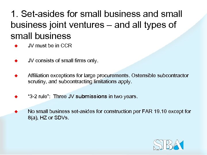 1. Set-asides for small business and small business joint ventures – and all types