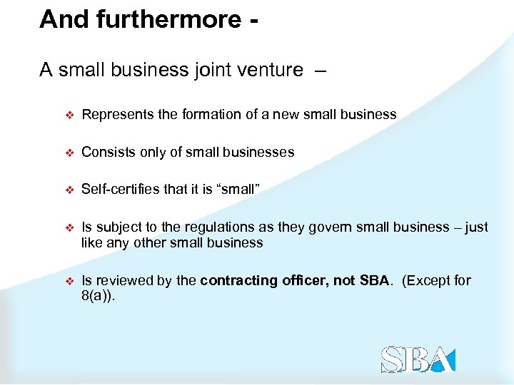 And furthermore - A small business joint venture – v Represents the formation of