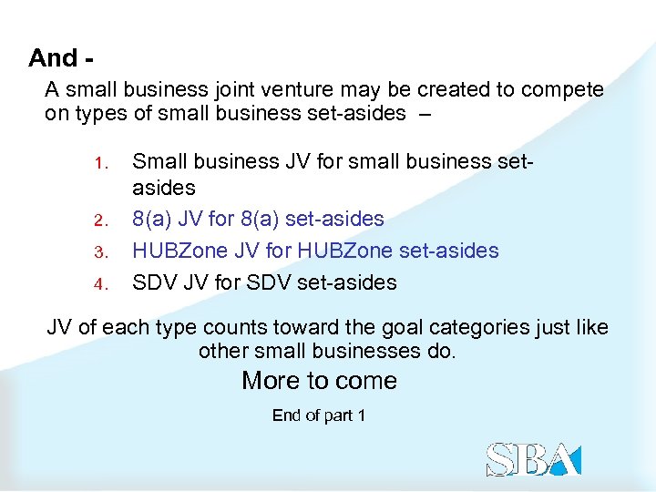 And A small business joint venture may be created to compete on types of