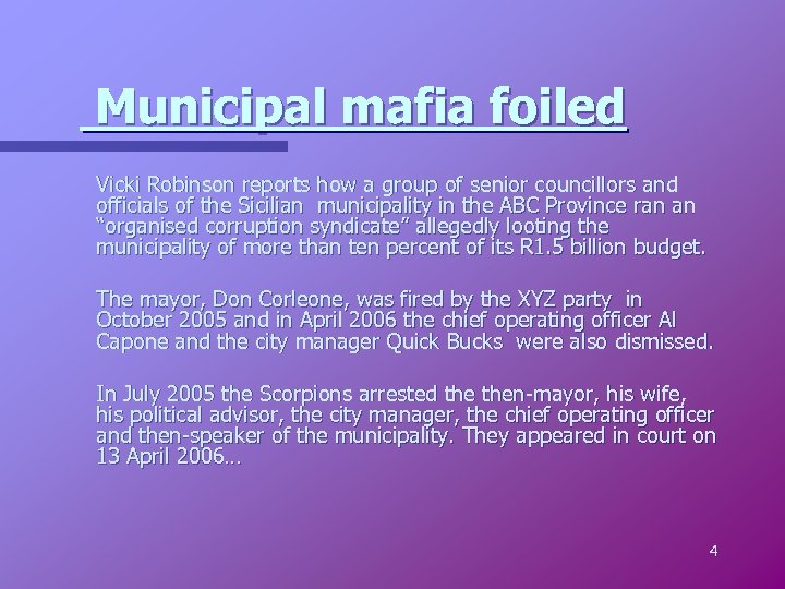 Municipal mafia foiled Vicki Robinson reports how a group of senior councillors and officials