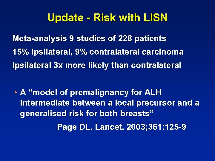 Update - Risk with LISN Meta-analysis 9 studies of 228 patients 15% ipsilateral, 9%
