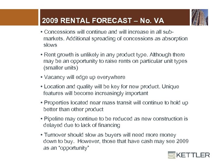 2009 RENTAL FORECAST – No. VA • Concessions will continue and will increase in