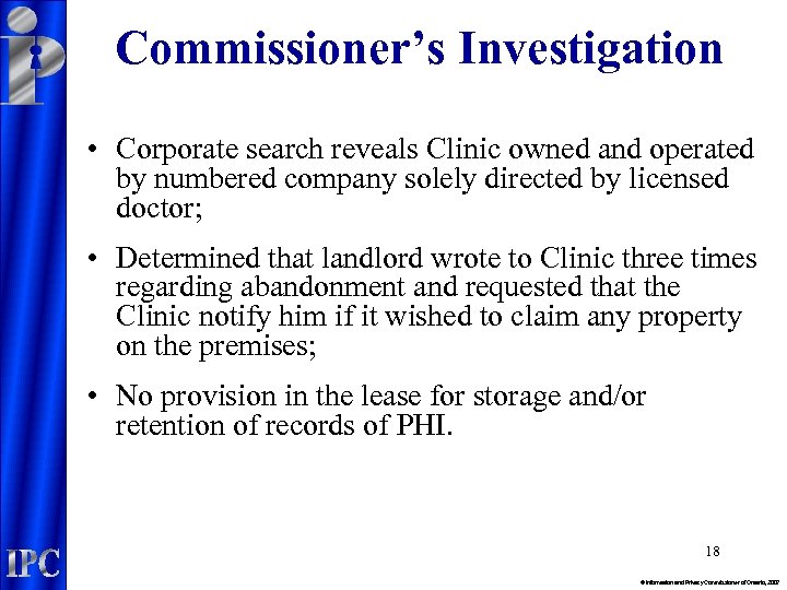 Commissioner’s Investigation • Corporate search reveals Clinic owned and operated by numbered company solely
