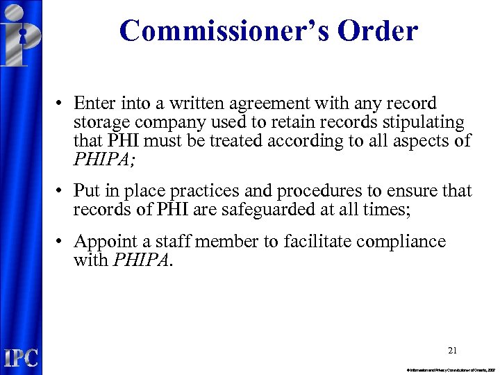Commissioner’s Order • Enter into a written agreement with any record storage company used