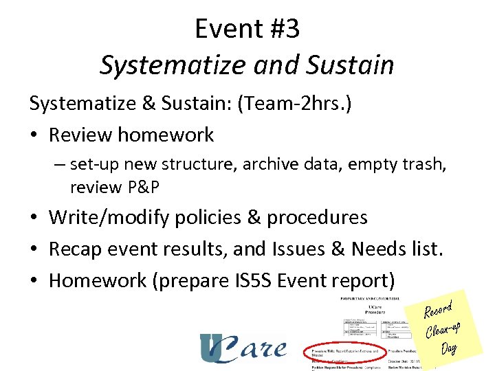 Event #3 Systematize and Sustain Systematize & Sustain: (Team-2 hrs. ) • Review homework