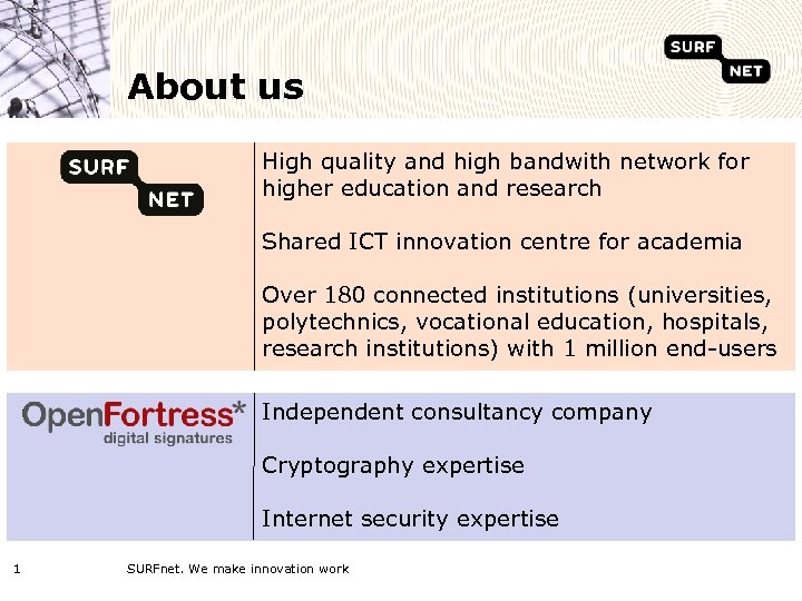 About us High quality and high bandwith network for higher education and research Shared