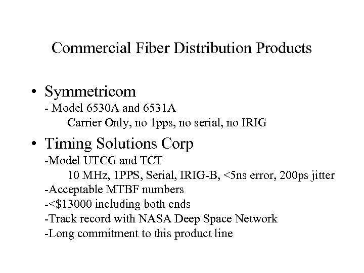 Commercial Fiber Distribution Products • Symmetricom - Model 6530 A and 6531 A Carrier