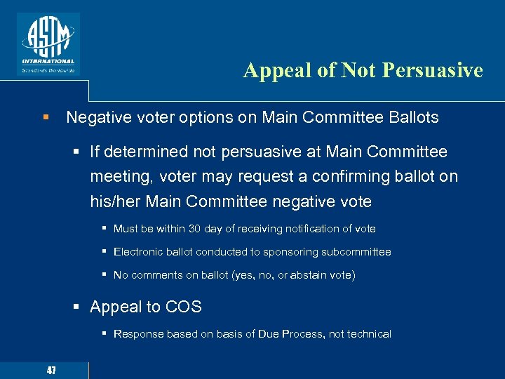 Appeal of Not Persuasive § Negative voter options on Main Committee Ballots § If