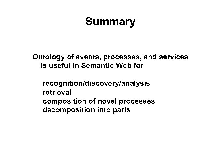 Summary Ontology of events, processes, and services is useful in Semantic Web for recognition/discovery/analysis