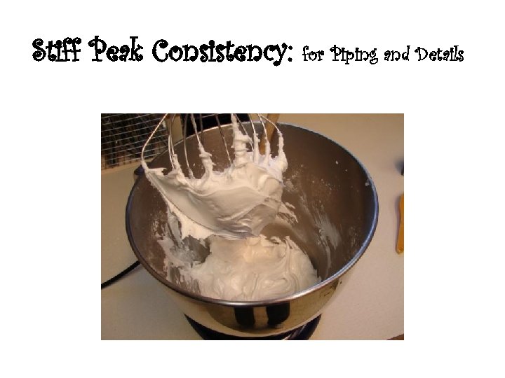 Stiff Peak Consistency: for Piping and Details 