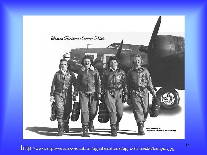 http: //www. airpower. maxwell. af. mil/apjinternational/apj-s/3 trimes 04/kamps 1. jpg 16 